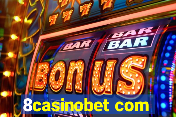 8casinobet com